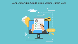 Cara Daftar Izin Usaha Bisnis Online Tahun 2020 - Telusur ...