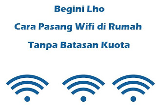 Begini-Lho-Cara-Pasang-Wifi-di-Rumah-Tanpa-Batasan-Kuota1-compressor