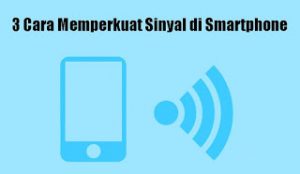3-Cara-Memperkuat-Sinyal-di-Smartphone-copy-compressor