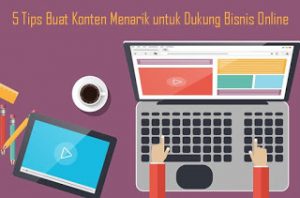 5-Tips-Buat-Konten-Menarik-untuk-Dukung-Bisnis-Online