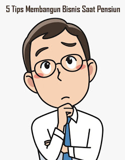 5-Tips-Membangun-Bisnis-Saat-Pensiun