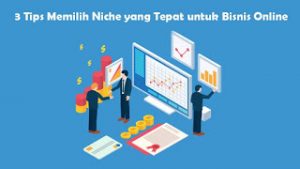 3-Tips-Memilih-Niche-yang-Tepat-untuk-Bisnis-Online