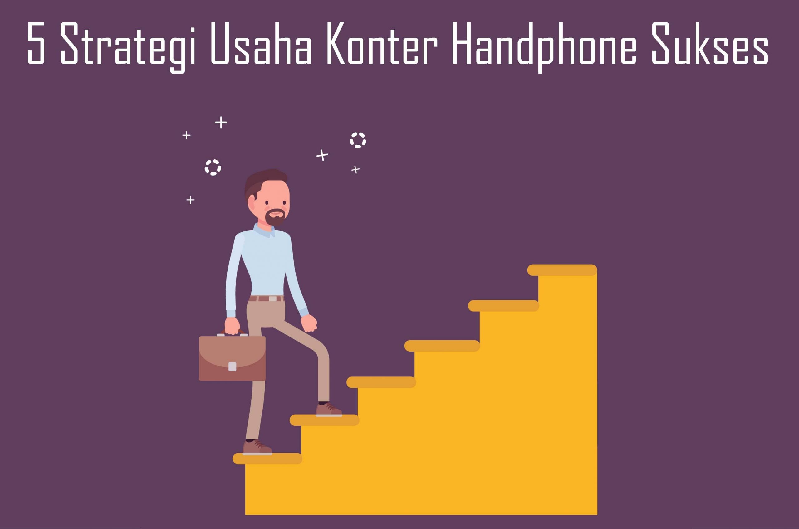5-Strategi-Usaha-Konter-Handphone-Sukses
