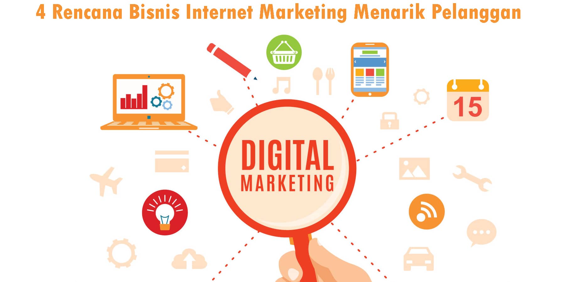 4-Rencana-Bisnis-Internet-Marketing-Menarik-Pelanggan