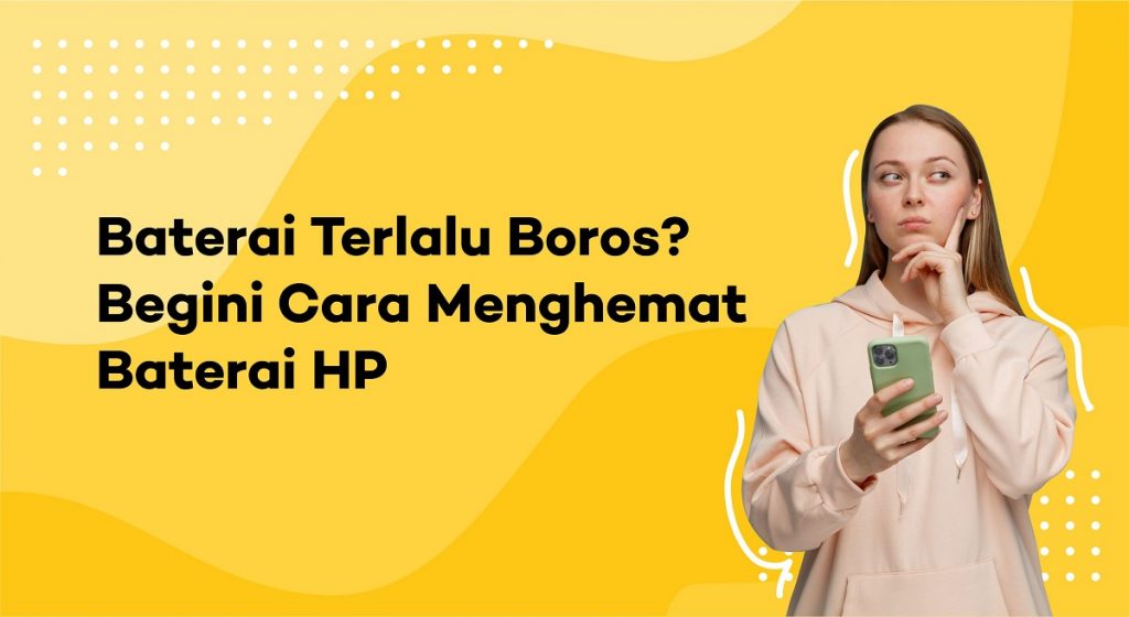 cara menghemat baterai hp