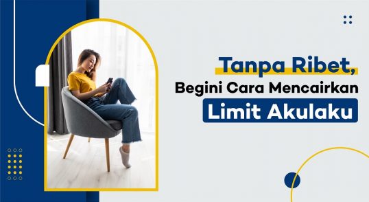 cara mencairkan limit akulaku