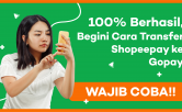cara transfer shopeepay ke gopay